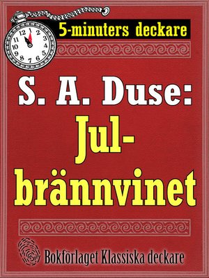 cover image of 5-minuters deckare. S. A. Duse: Julbrännvinet. En historia